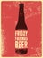 Typographic retro grunge beer poster. Vector illustration.