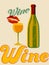 Typographic retro grunge wine poster. Vector illustration.