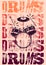 Typographical drums vintage style poster. Retro grunge vector illustration.