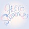 Typography banner Hello Summer. Blue and pink lettering on light pink and blue background, gradient, hand drawn. Design elements