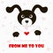 Typography banner From me to you, black and white cartoons dog with envelope, red hearts