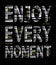 Typography Enjoy every moment, t-shirt graphic vector
