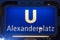 U-bahn Alexanderplatz sign in Berlin, Germany