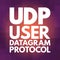 UDP - User Datagram Protocol acronym, technology concept background