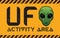 UFO Activity Area Warning Sign