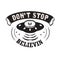 Ufo Quotes and Slogan good for T-Shirt. Don t Stop Believing