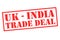 UK-INDIA TRADE DEAL Rubber Stamp