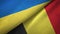 Ukraine and Belgium two flags textile cloth, fabric texture