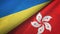 Ukraine and Hong Kong two flags textile cloth, fabric texture