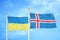 Ukraine and Iceland two flags on flagpoles and blue sky