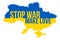 Ukraine Map with Stop War Make Love Typography. Russian Invasion in Ukraine Vector Illustration