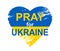 Ukraine national flag in map heart form - Pray for Ukraine concept, for banner and web design, vector illustration