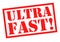 ULTRA FAST!