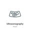Ultrasonography outline vector icon. Thin line black ultrasonography icon, flat vector simple element illustration from editable