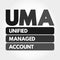 UMA - Unified Managed Account acronym, business concept background