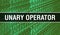 Unary operator with Binary code digital technology background. Abstract background with program code and Unary operator.