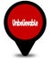 UNBELIEVABLE on red location pointer illustration