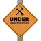 Under construction road sign