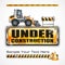 Under construction sign & tractor
