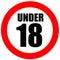 Under eighteen sign