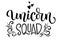 Unicorn Squad hand drawn moderm calligraphy text