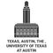 United States, Texas, Austin, The , University Of Texas At Austin travel landmark vector illustration