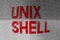 UNIX SHELL