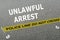 Unlawful Arrest concept