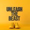 Unleash the beast motivational workout fitness phrase, 3d Rendering