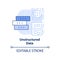 Unstructured data light blue concept icon