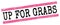 UP FOR GRABS text on pink-black grungy lines stamp sign