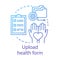 Upload health form concept icon. Camp, interest club application idea thin line illustration. Mandatory health check