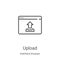 upload icon vector from interface browser collection. Thin line upload outline icon vector illustration. Linear symbol for use on