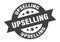 upselling sign. upselling round ribbon sticker. upselling