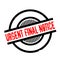 Urgent Final Notice rubber stamp