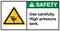 Use carefully High pressure tank.,Safety sign