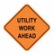 Utility work ahead road sign