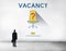 Vacancy Job Available Vacant Job Concept