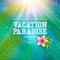 Vacation Paradise - Bon Voyage