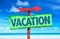 Vacation sign with beach background