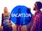 Vacation Weekend Relax Travel Holiday Concept