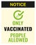 Only Vaccinated people allowed. Announcement warning medical syringe with needle and point in flat style. Concept of vaccination