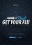 Vaccination. Get your Flu Shot. Medical poster. Health care. Vector medicine illustration.