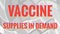 Vaccine Supplies In Demand Text Covid Coronavirus Outbreak Header