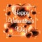 Valentine`s Day background of shinning hearts around Happy Valentine`s Day text with glittering and white frame.