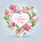 Valentine`s Day greeting card template. Frame with heart, pink and white flowers. Roses, Peonies, Lilacs, Campanulas and text isol