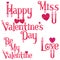 Valentine\\\'s Day labels. Be my valentine sticker. Miss you wordart. Love you label. Happy Valentine\\\'s Day.