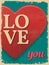 Valentine\'s Day Poster. Retro Vintage design. Love You.