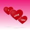 Valentine`s Day. Three hearts labeled I love you