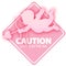 Valentines Day Card Cupid Love is in the air sign caution